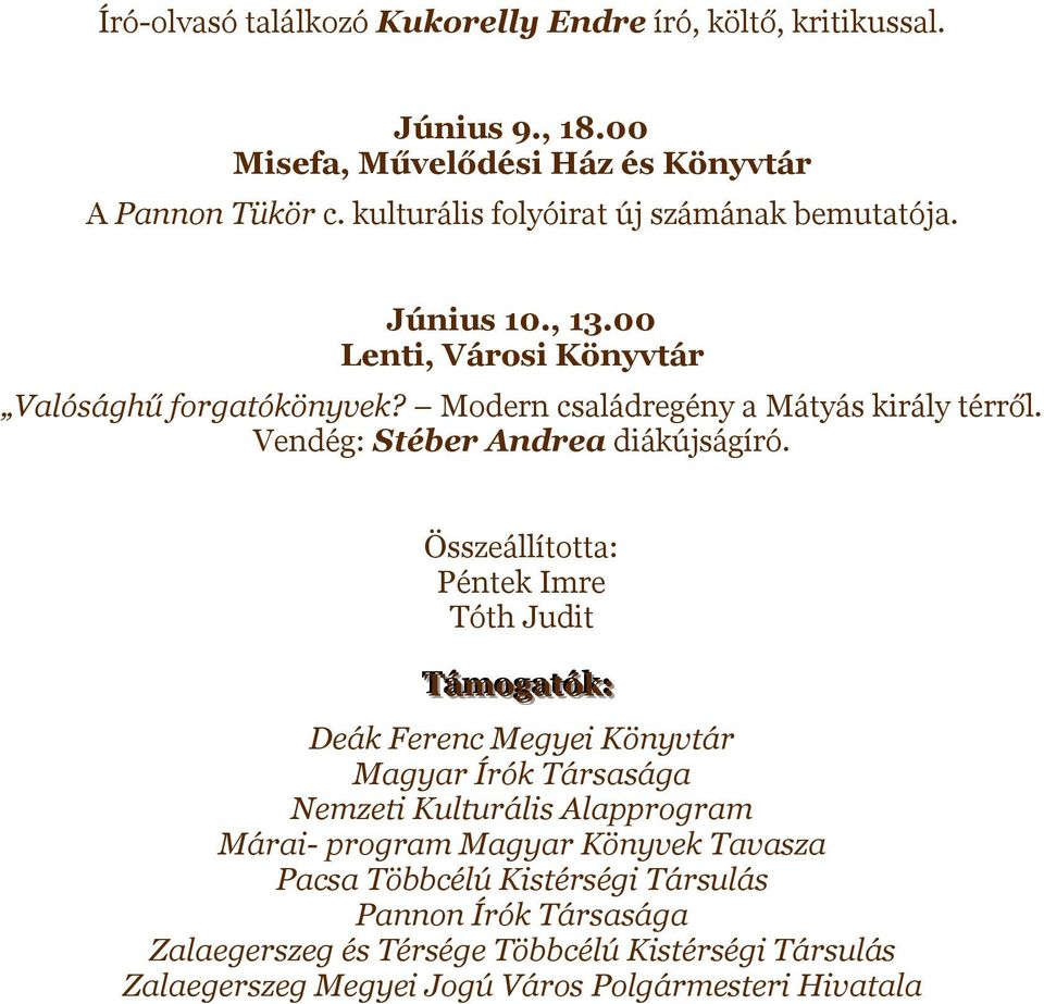 Vendég: Stéber Andrea diákújságíró.