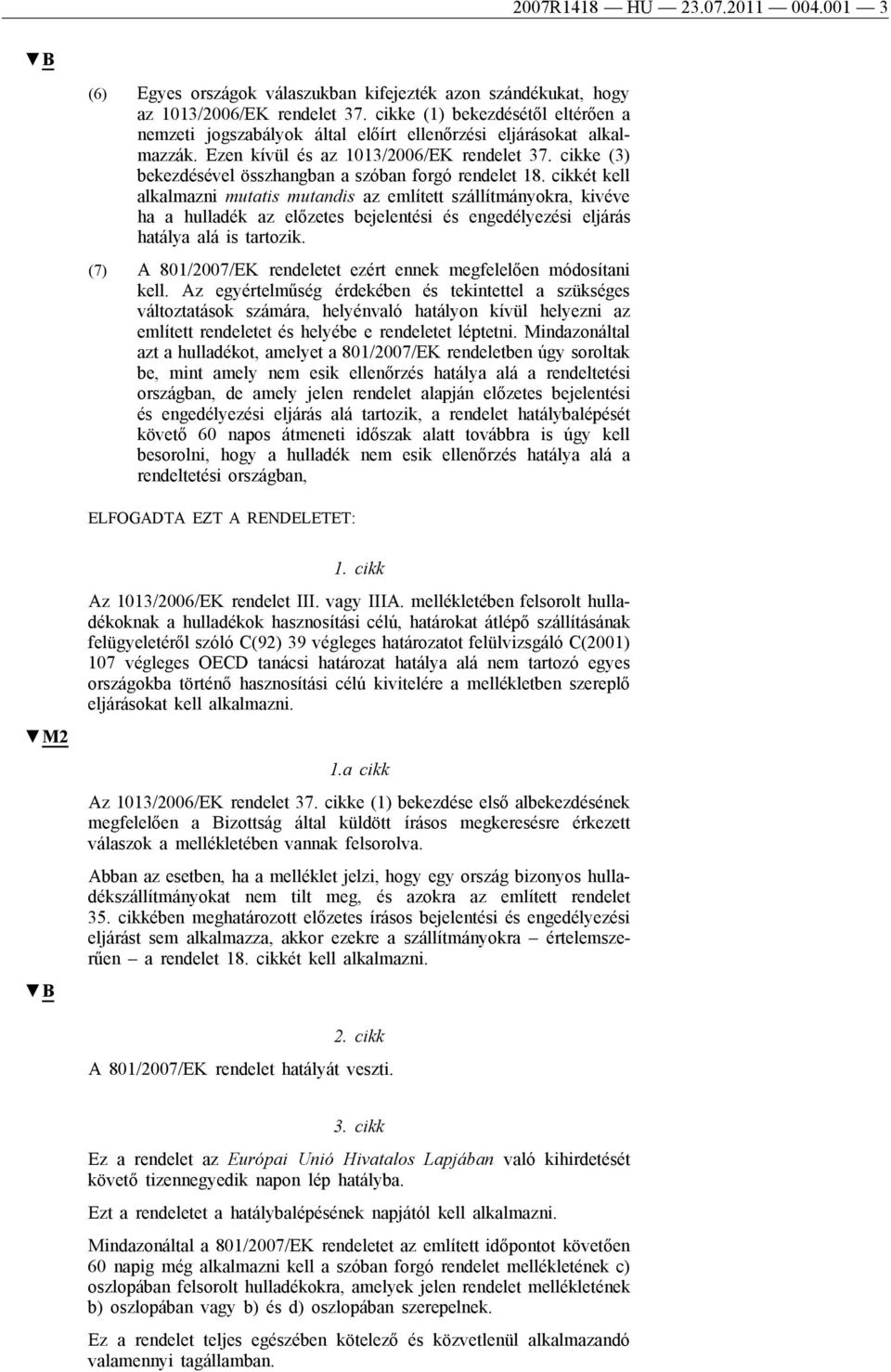 cikke (3) bekezdésével összhangban a szóban forgó rendelet 18.