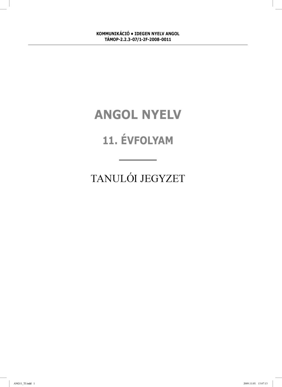 2.3-07/1-2F-2008-0011 ANGOL NYELV
