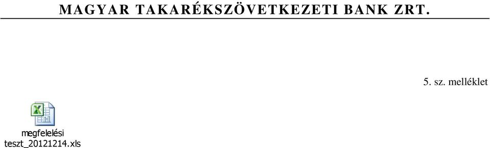 BANK ZRT. 5. sz.