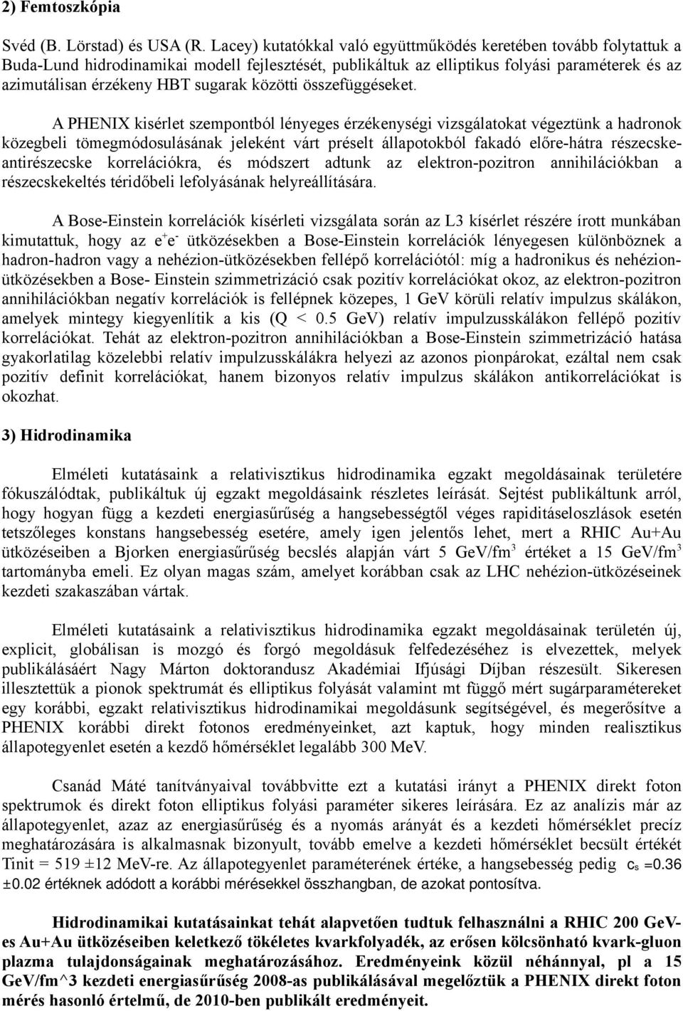 közötti összefüggéseket.