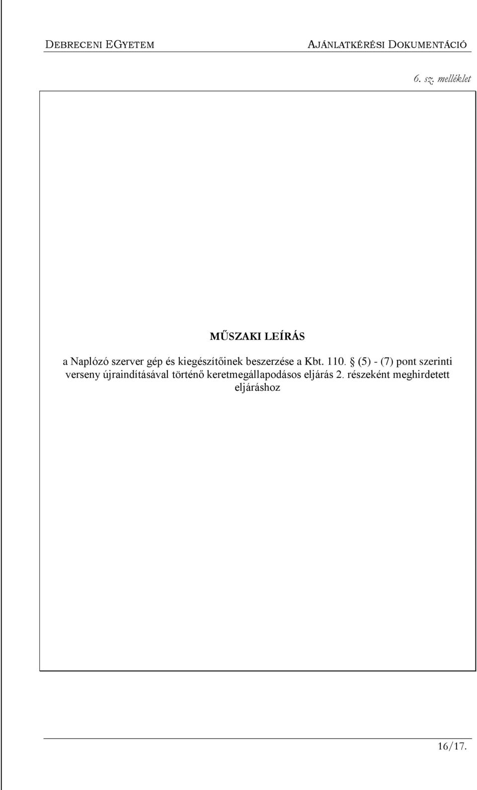 kiegészítőinek beszerzése a Kbt. 110.