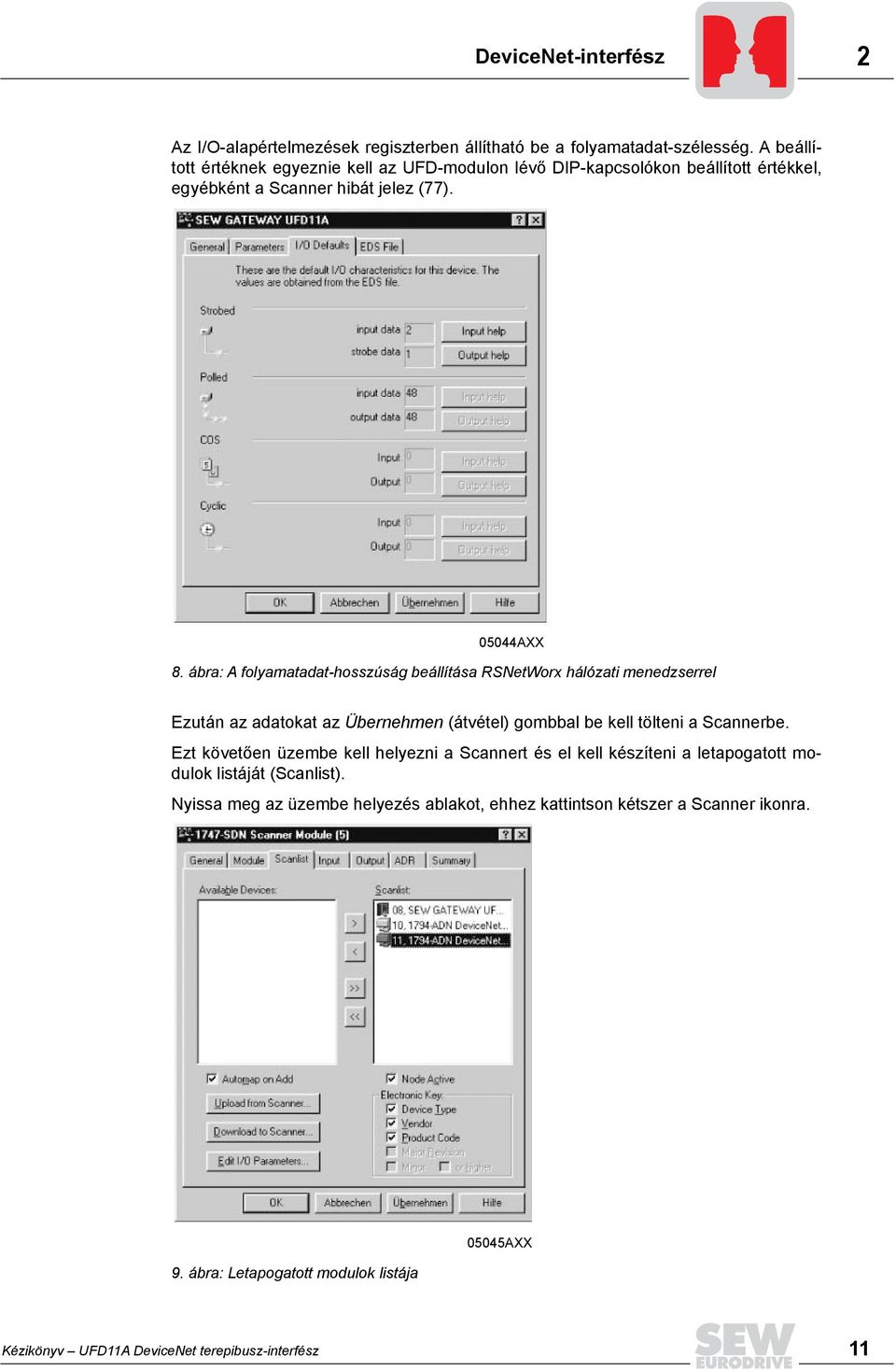 ábra: A folyamatadat-hosszúság beállítása RSNetWorx hálózati menedzserrel Ezután az adatokat az Übernehmen (átvétel) gombbal be kell tölteni a Scannerbe.