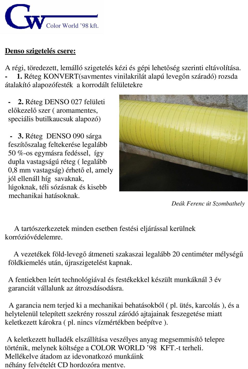 Réteg DENSO 027 felületi előkezelő szer ( aromamentes, speciális butilkaucsuk alapozó) - 3.