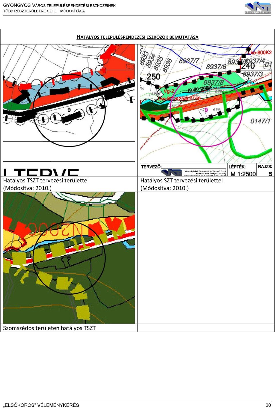 ) Hatályos SZT tervezési területtel (Módosítva: 2010.