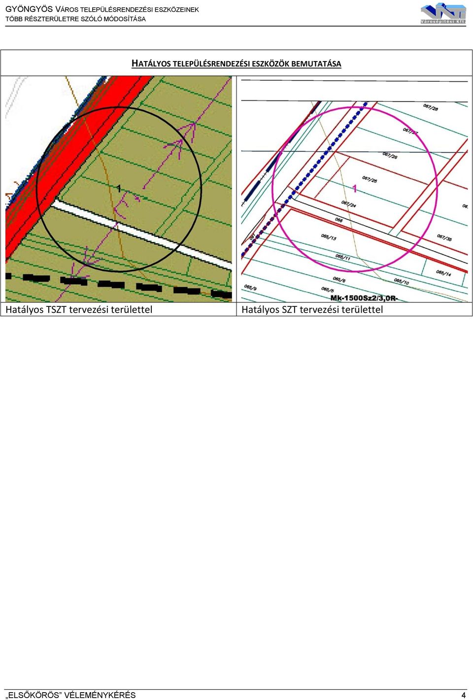 tervezési területtel Hatályos SZT