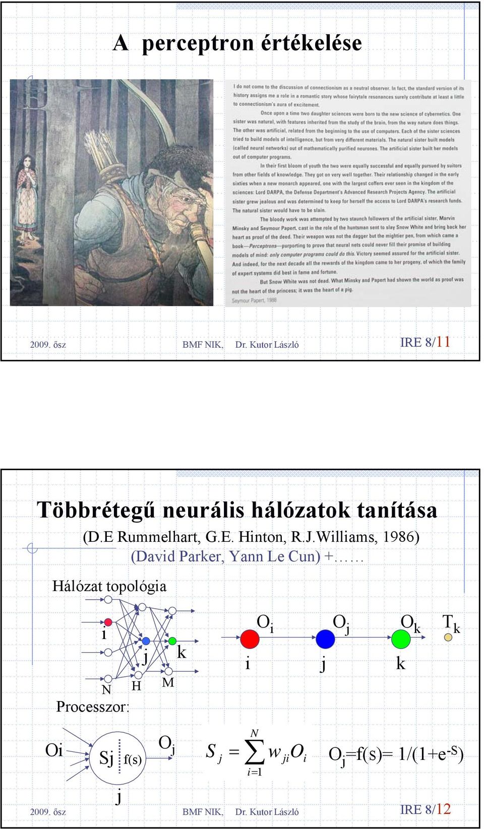 Williams, 986) (David Parker, Yann Le Cun) + Hálózat topológia i