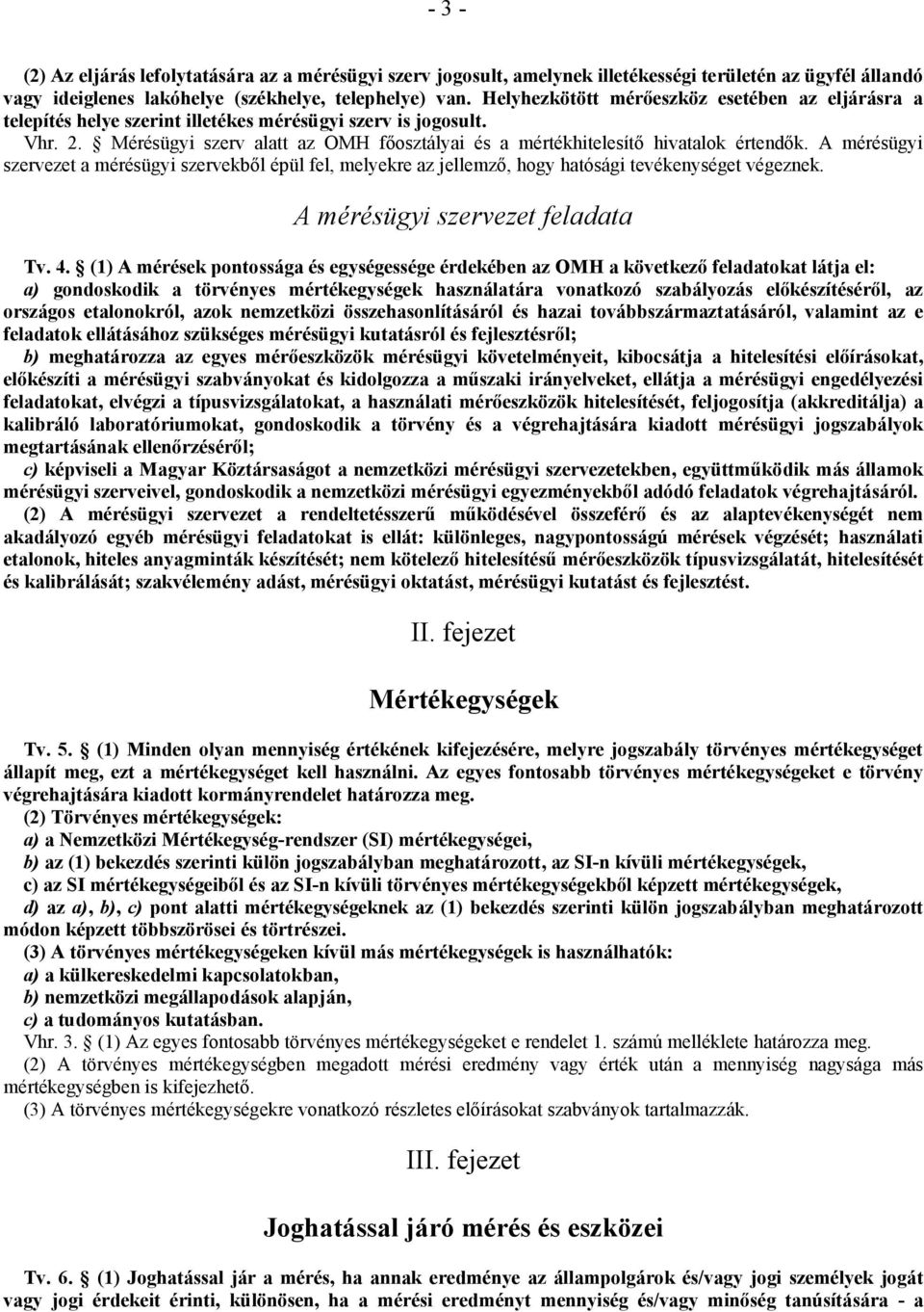 2001. évi CXII. törvény. a mérésügyről szóló évi XLV. törvény és a nemzeti  szabványosításról szóló évi XXVIII. törvény módosításáról - PDF Ingyenes  letöltés