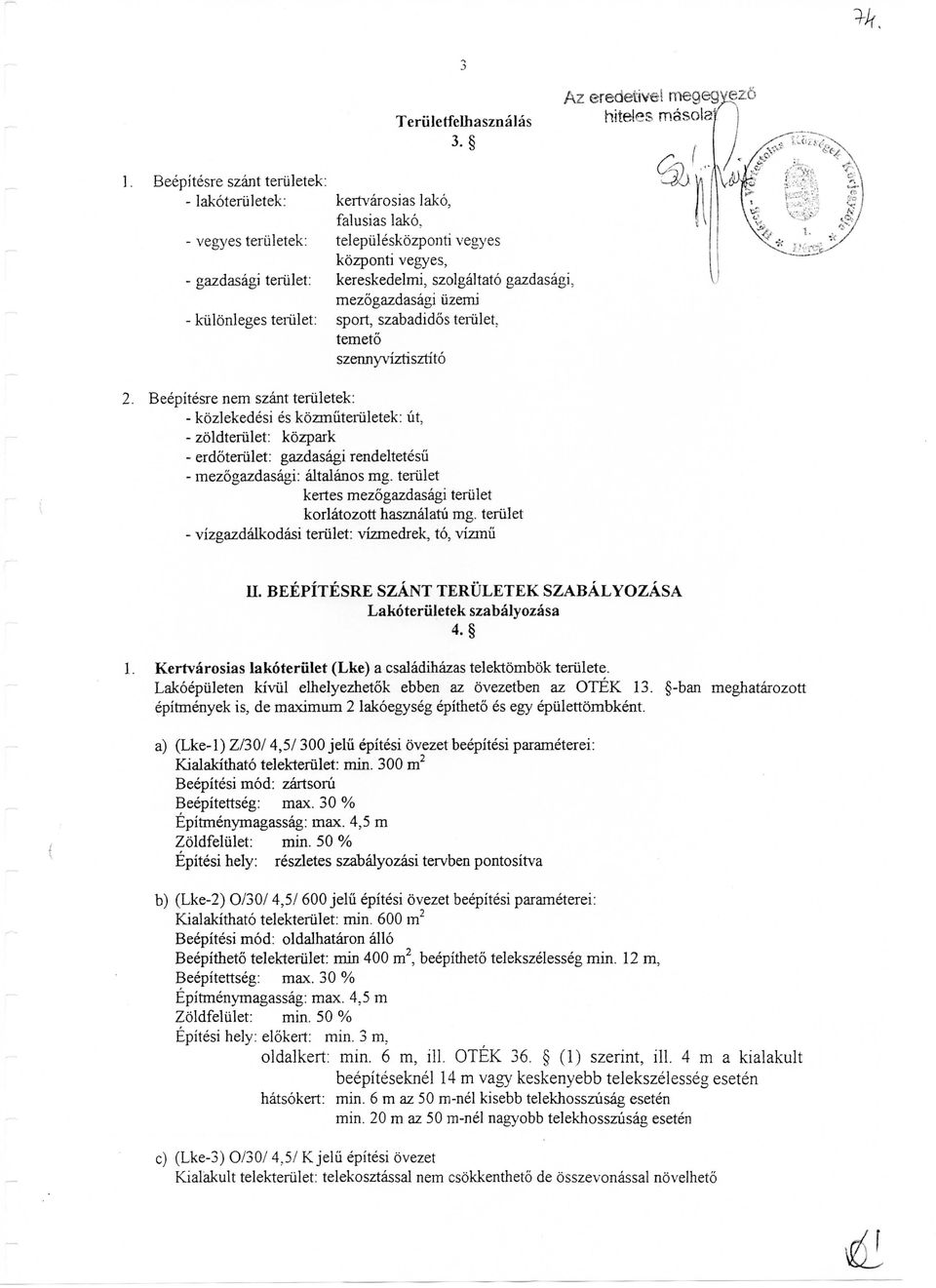 telepiileskozponti vegyes kozponti vegyes, kereskedelmi, szolgaltato gazdasagi, mezogazdasagi iizemi sport, szabadidos teriilet.