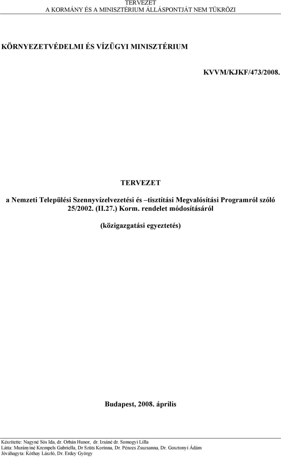 Megvalósítási Programról szóló 25/2002. (II.27.) Korm.