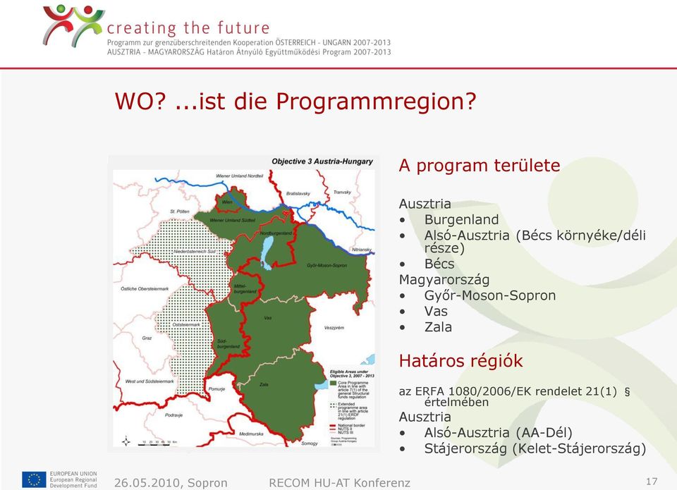 Bécs Magyarország Győr-Moson-Sopron Vas Zala Határos régiók az ERFA 1080/2006/EK