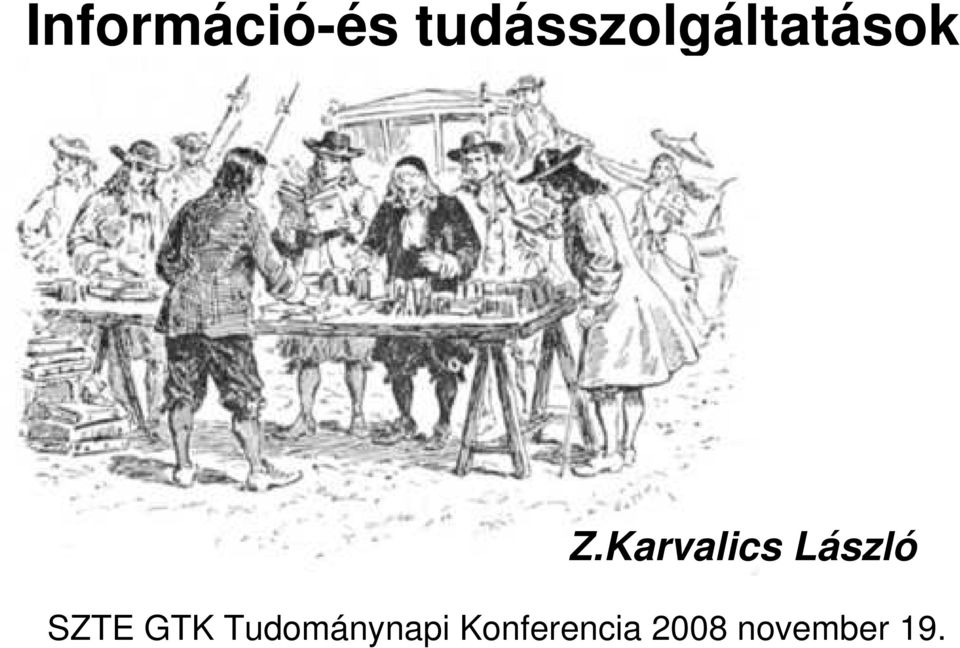 Karvalics László SZTE GTK