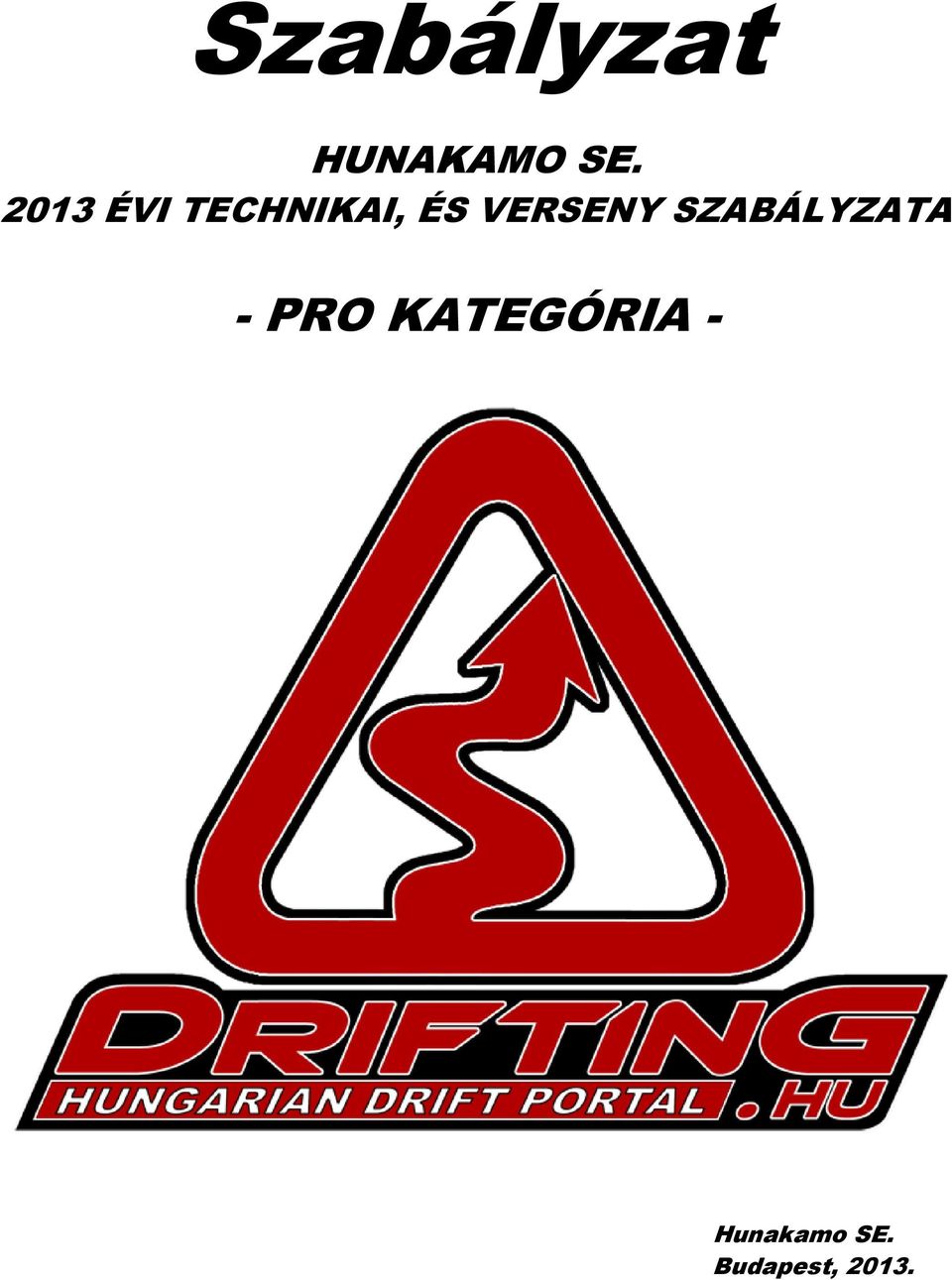 VERSENY SZABÁLYZATA - PRO