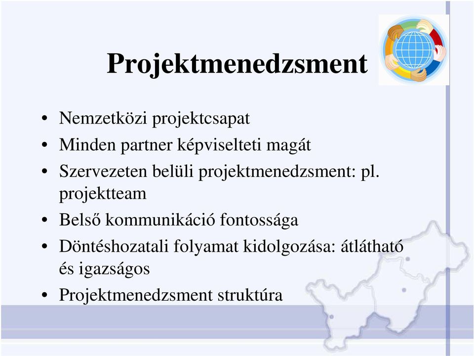 projektteam Belsı kommunikáció fontossága Döntéshozatali