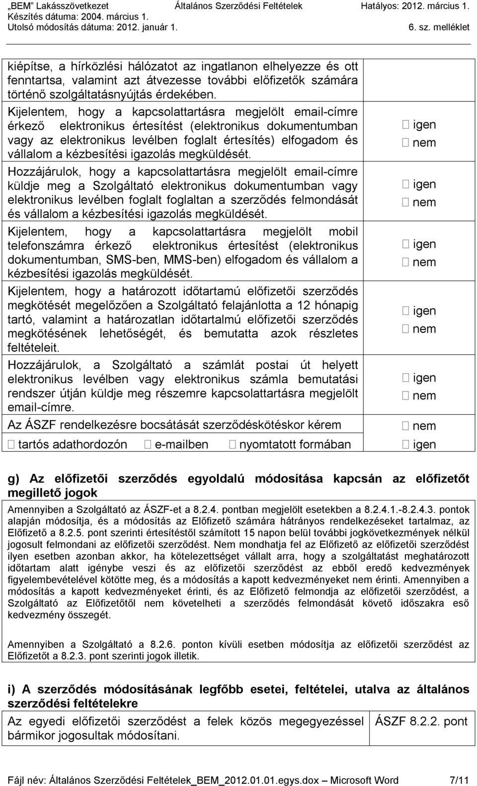 kézbesítési igazolás megküldését.