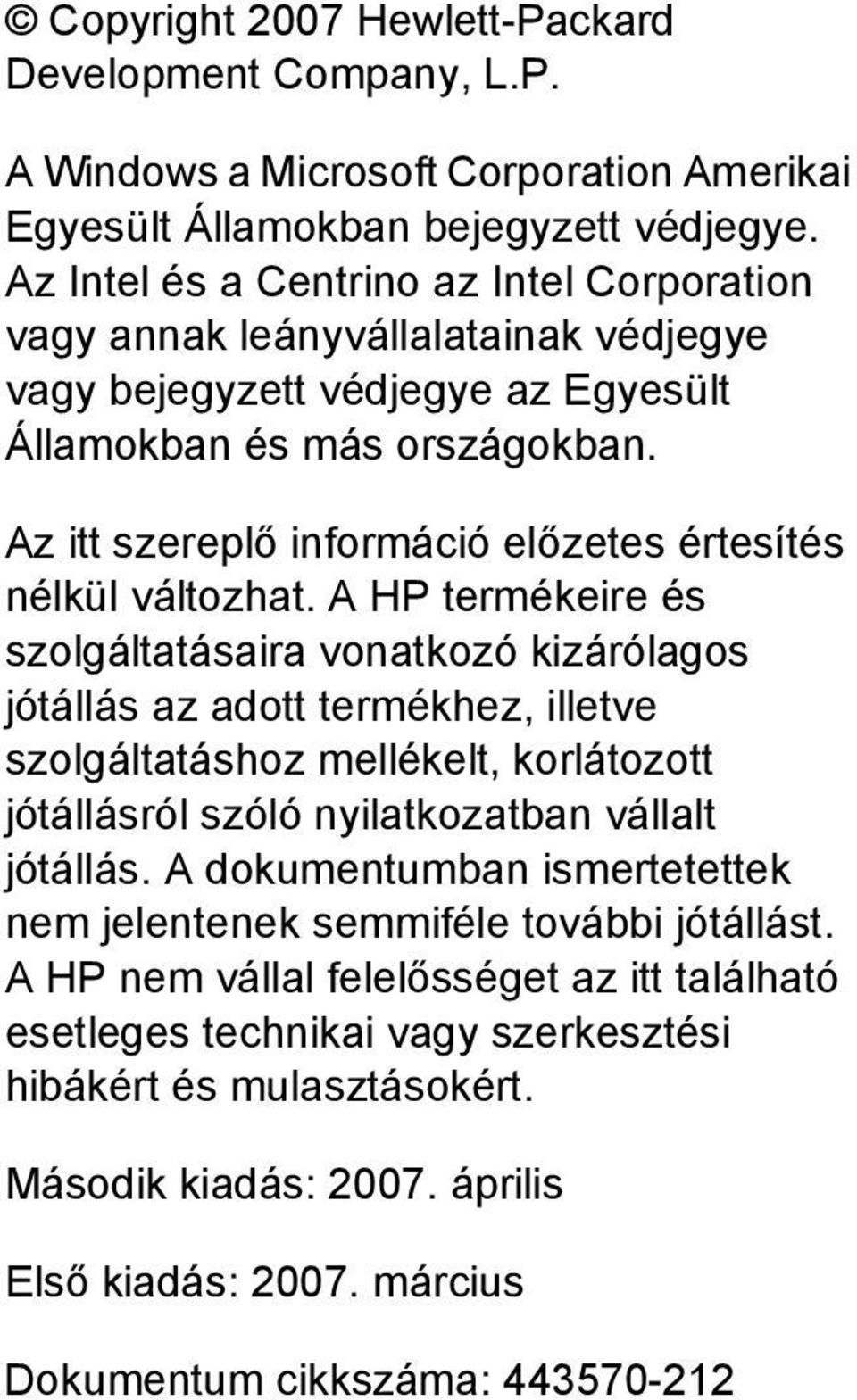 Az itt szereplő információ előzetes értesítés nélkül változhat.