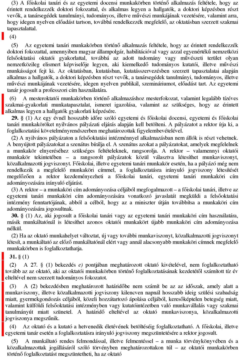 szakmai tapasztalattal.