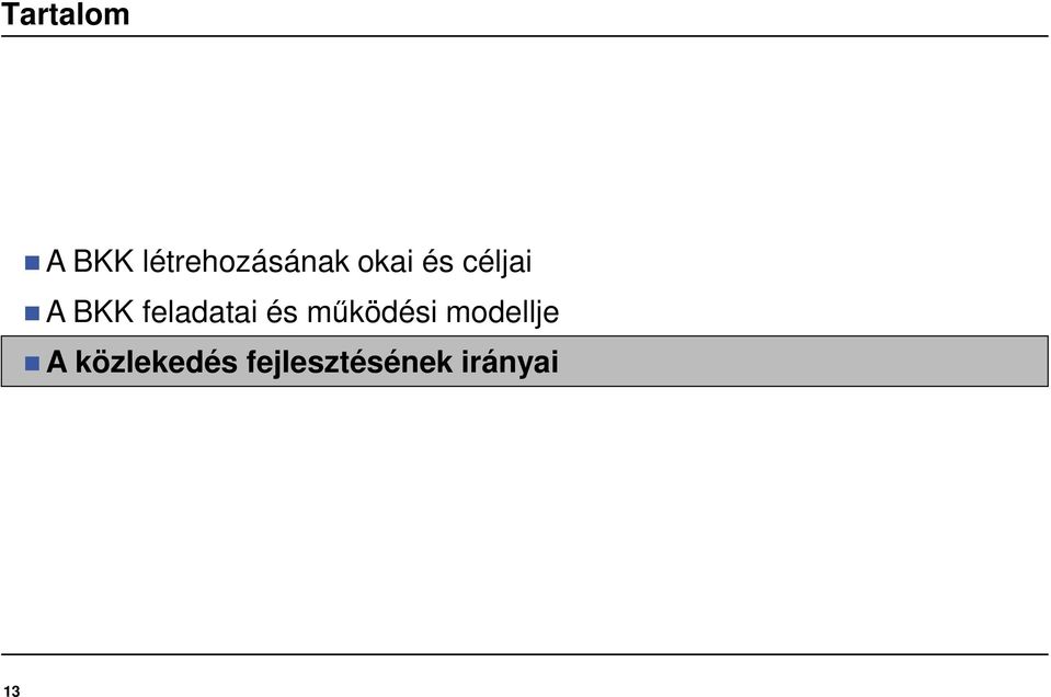 feladatai és működési
