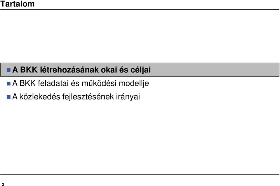 feladatai és működési