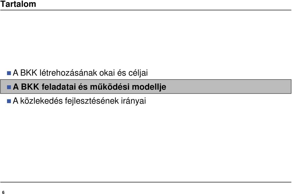feladatai és működési