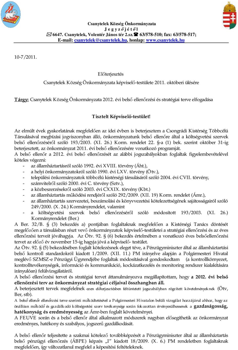 évi bels ellenrzési és stratégiai terve elfogadása Tisztelt Képvisel-testület!