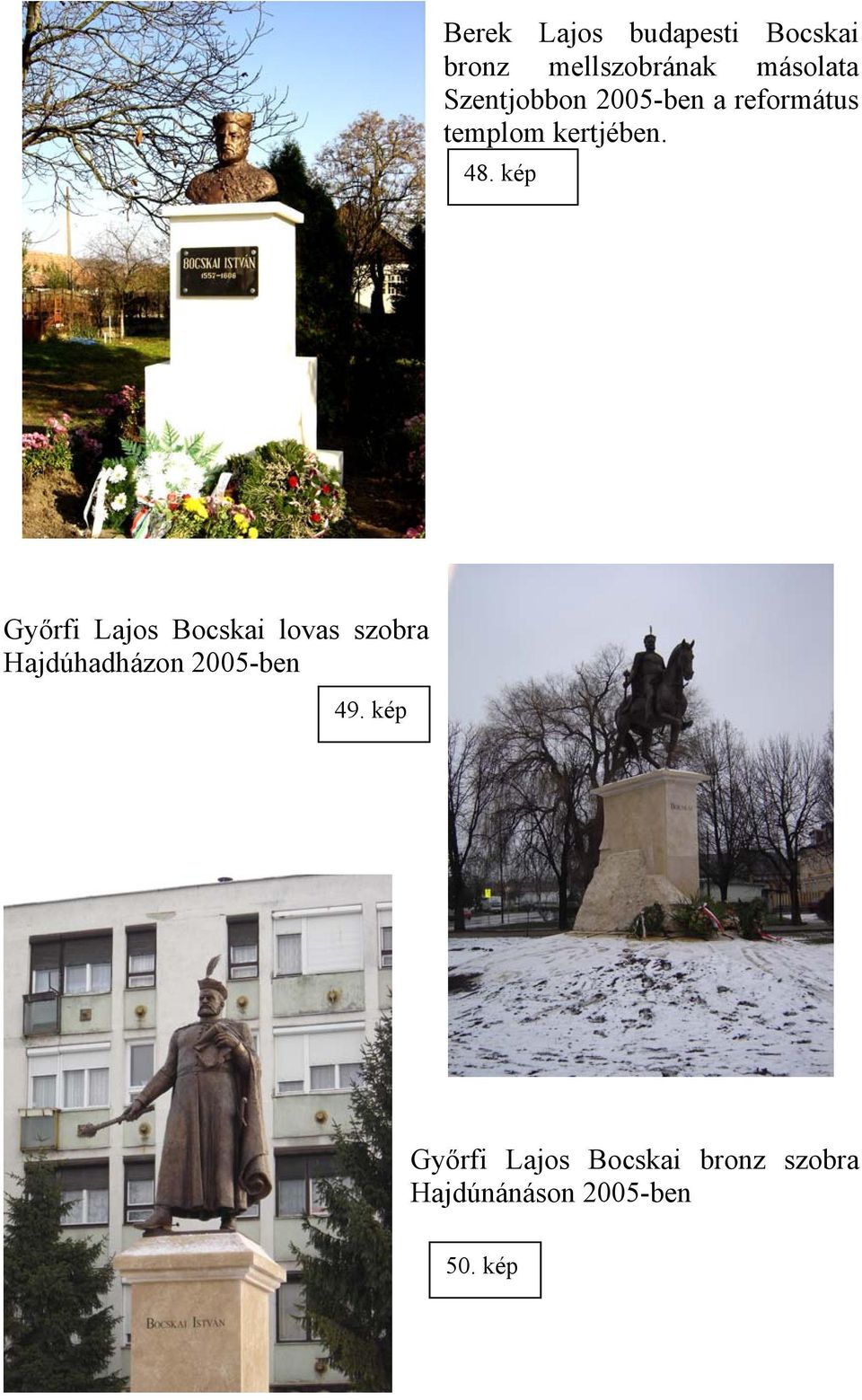 kép Győrfi Lajos Bocskai lovas szobra Hajdúhadházon 2005-ben