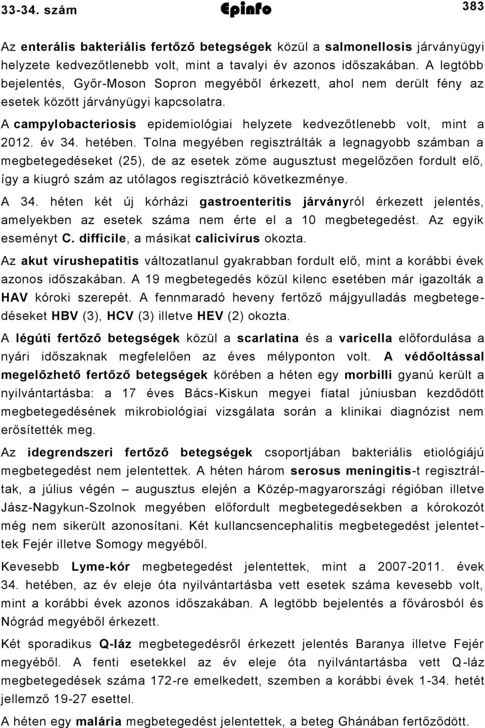 év 34. hetében.