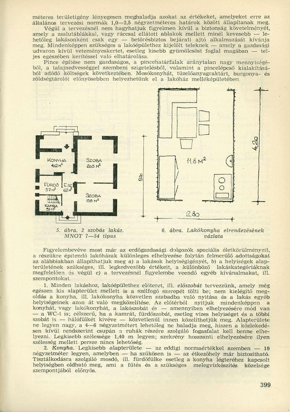 bejárati ajtó alkalmazását kívánja meg.