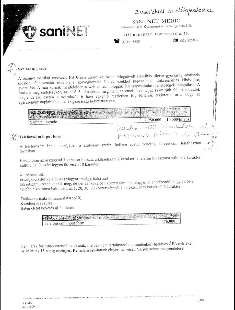 Megnövelt stabilitás illetve gyorsaság adatbázis oldalon, felhasználói oldalon a szövegkezelés illetve ezekkel kapcsolatos funkcionalitás kibővítése, gyorsítása.