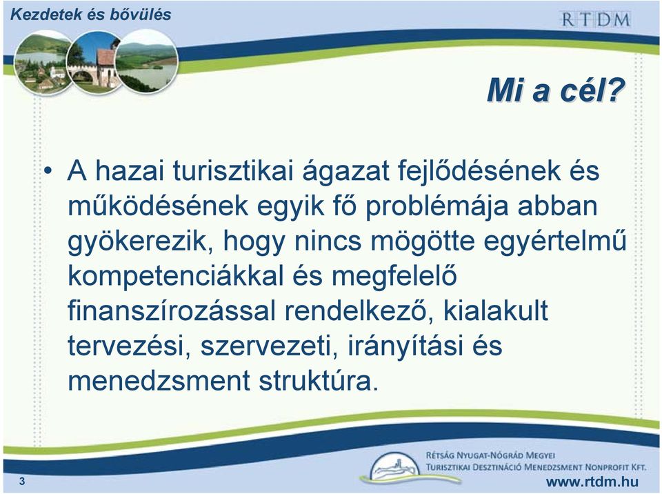 problémája abban gyökerezik, hogy nincs mögötte egyértelmű