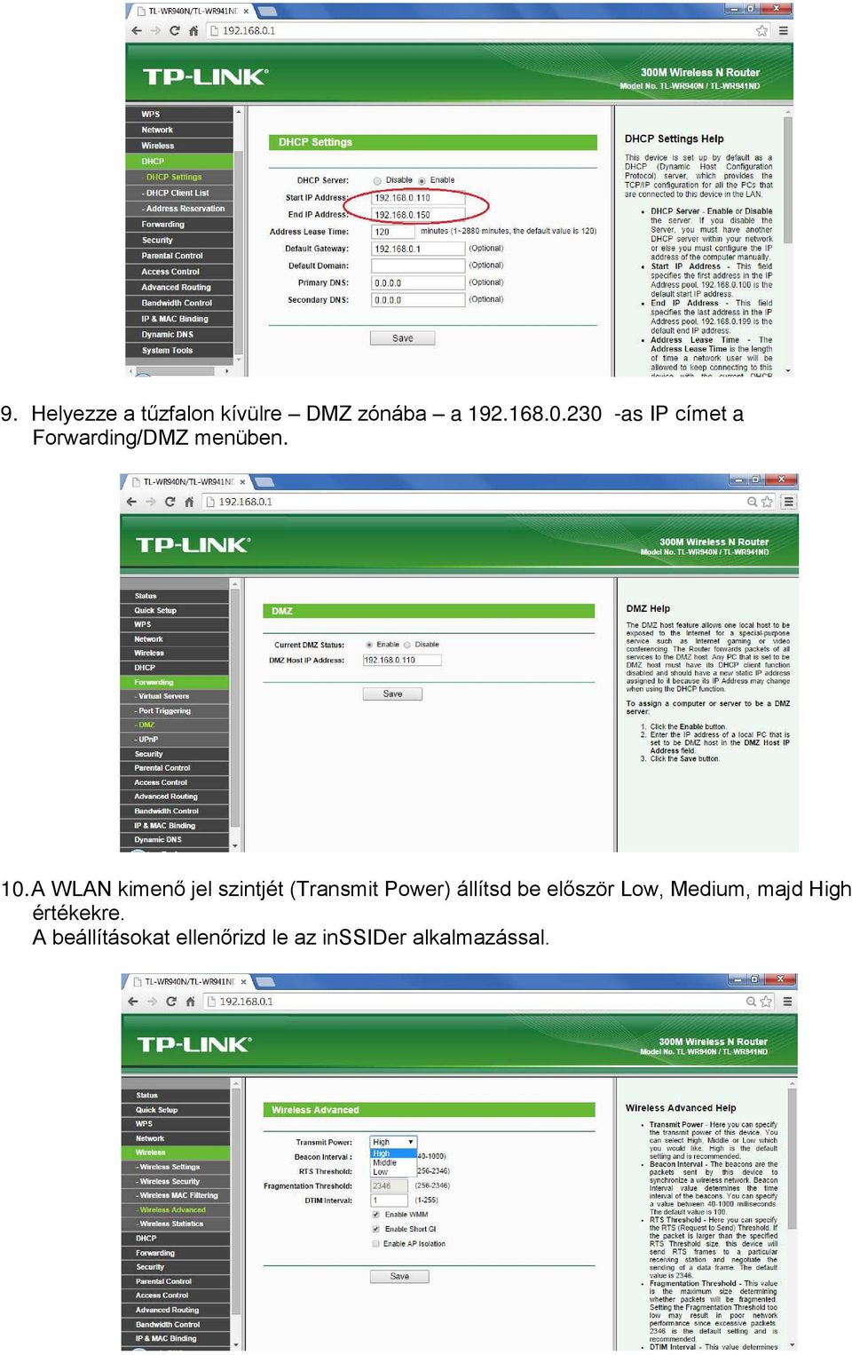 A WLAN kimenő jel szintjét (Transmit Power) állítsd be először