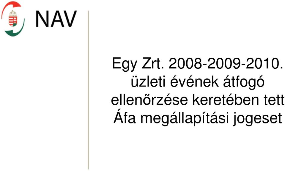 ellenőrzése keretében