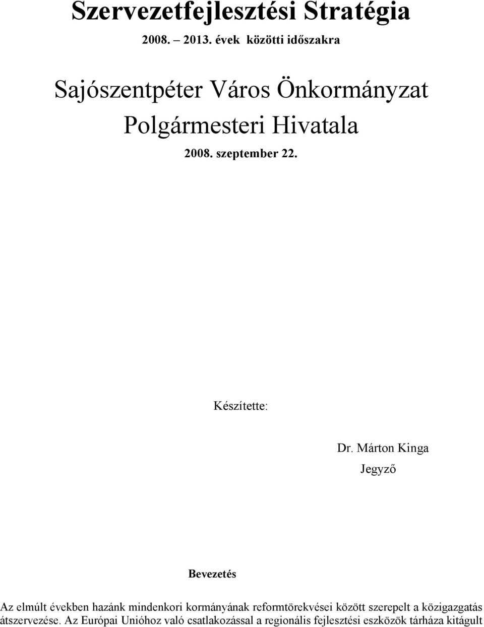 szeptember 22. Készítette: Dr.