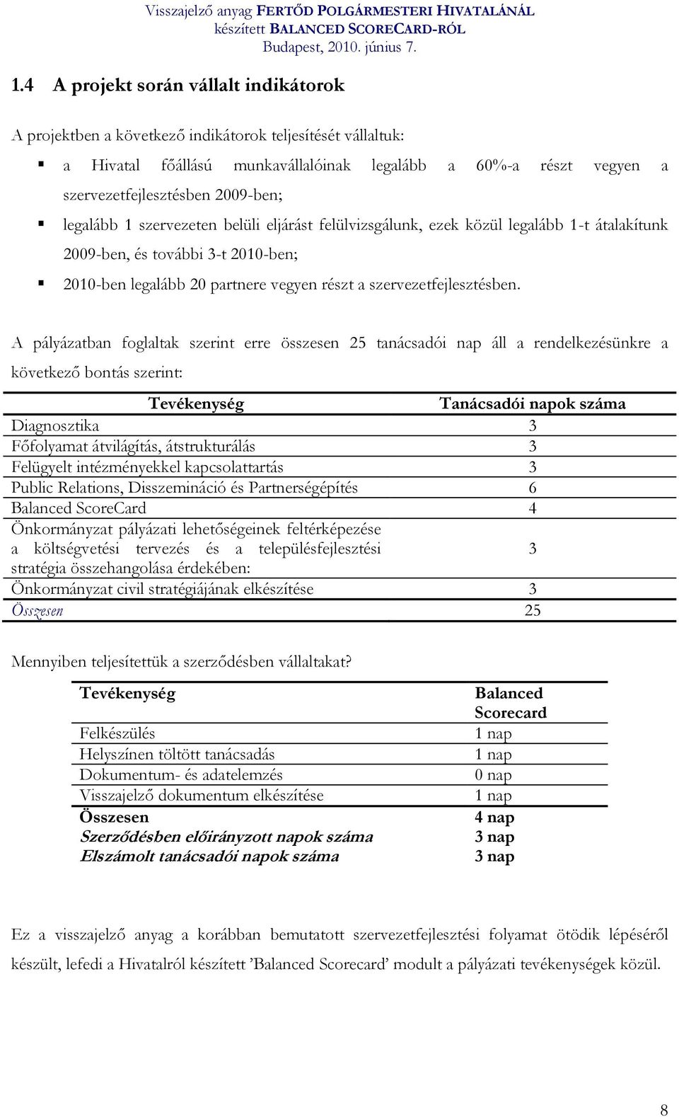 szervezetfejlesztésben.