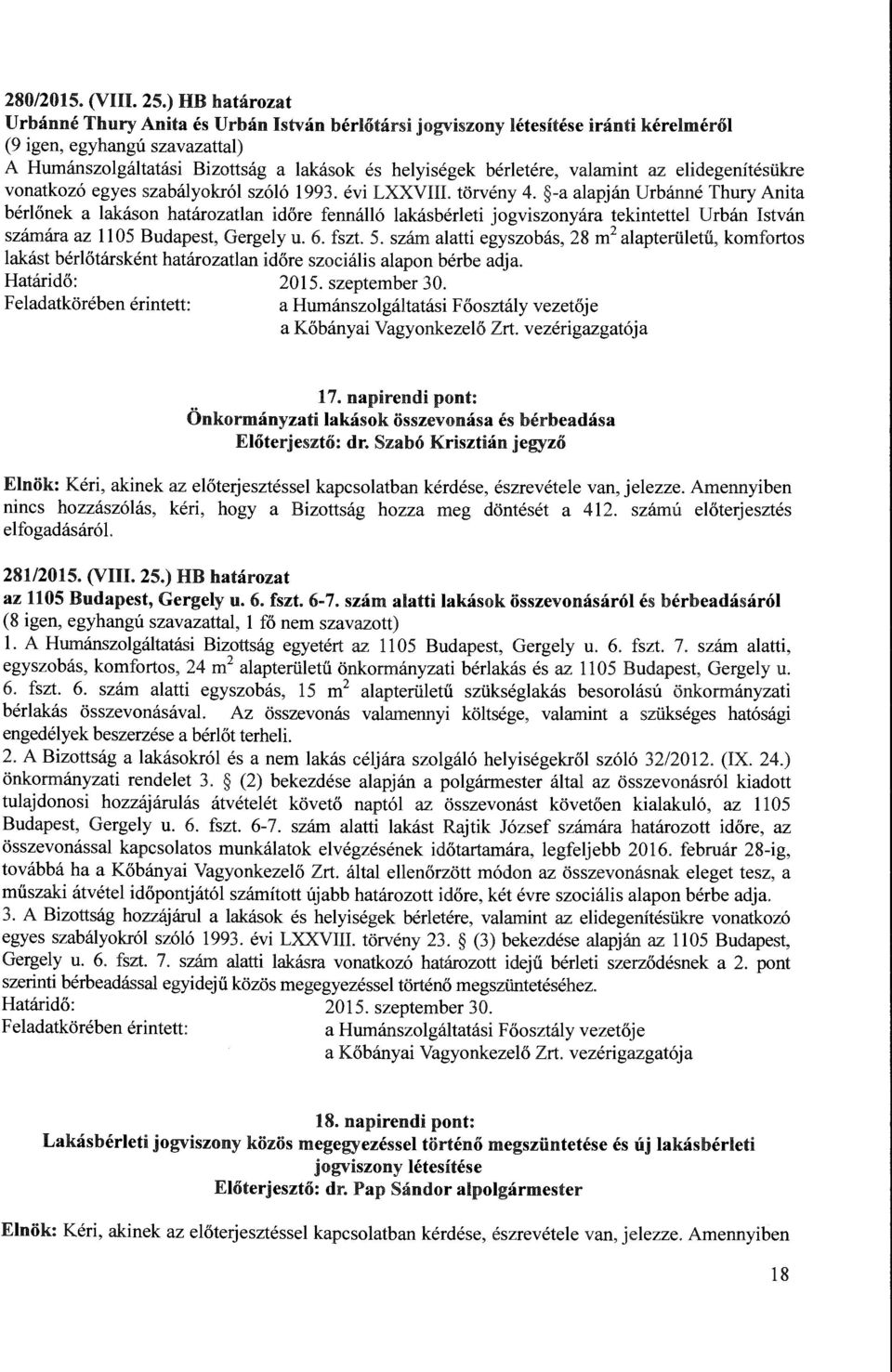 vonatkozó egyes szabályokról szóló 1993. évi LXXVIII. törvény 4.