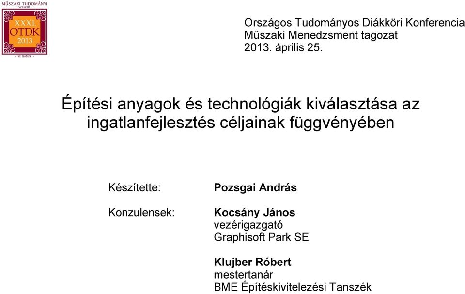 Építési anyagok és technológiák kiválasztása az ingatlanfejlesztés céljainak