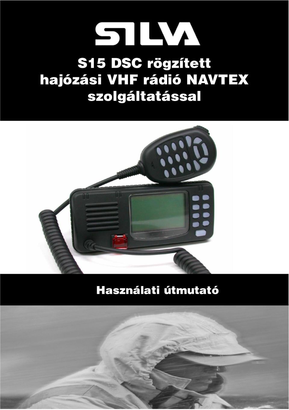 S15 DSC rögzített hajózási VHF rádió NAVTEX szolgáltatással - PDF Ingyenes  letöltés