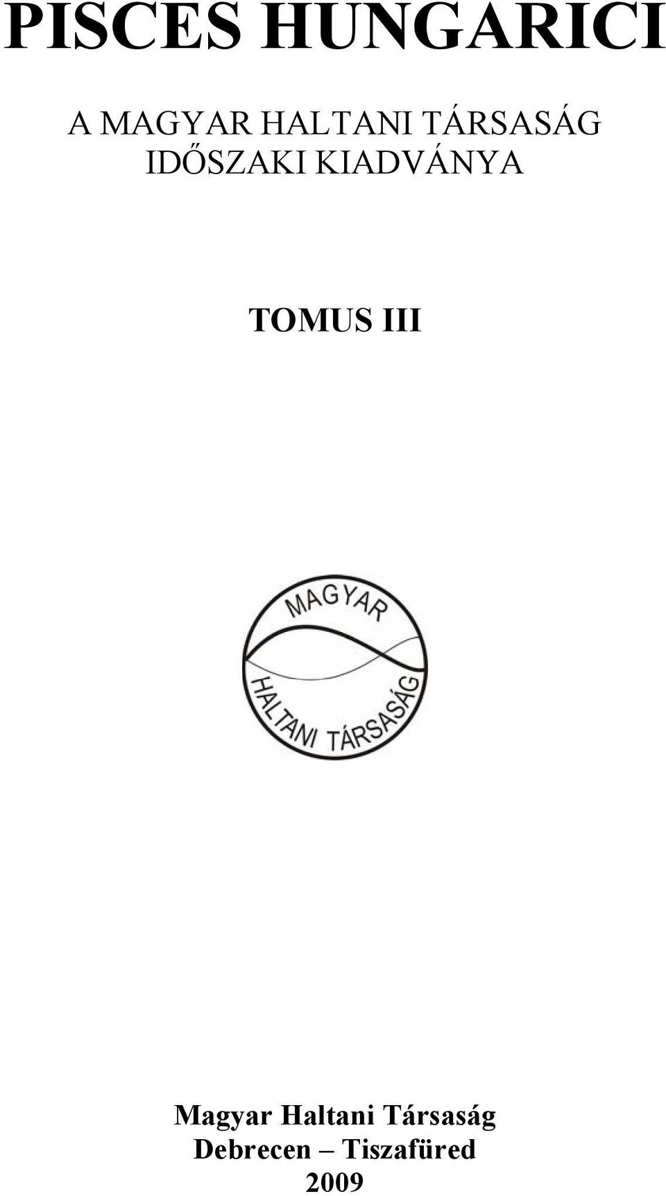 KIADVÁNYA TOMUS III Magyar