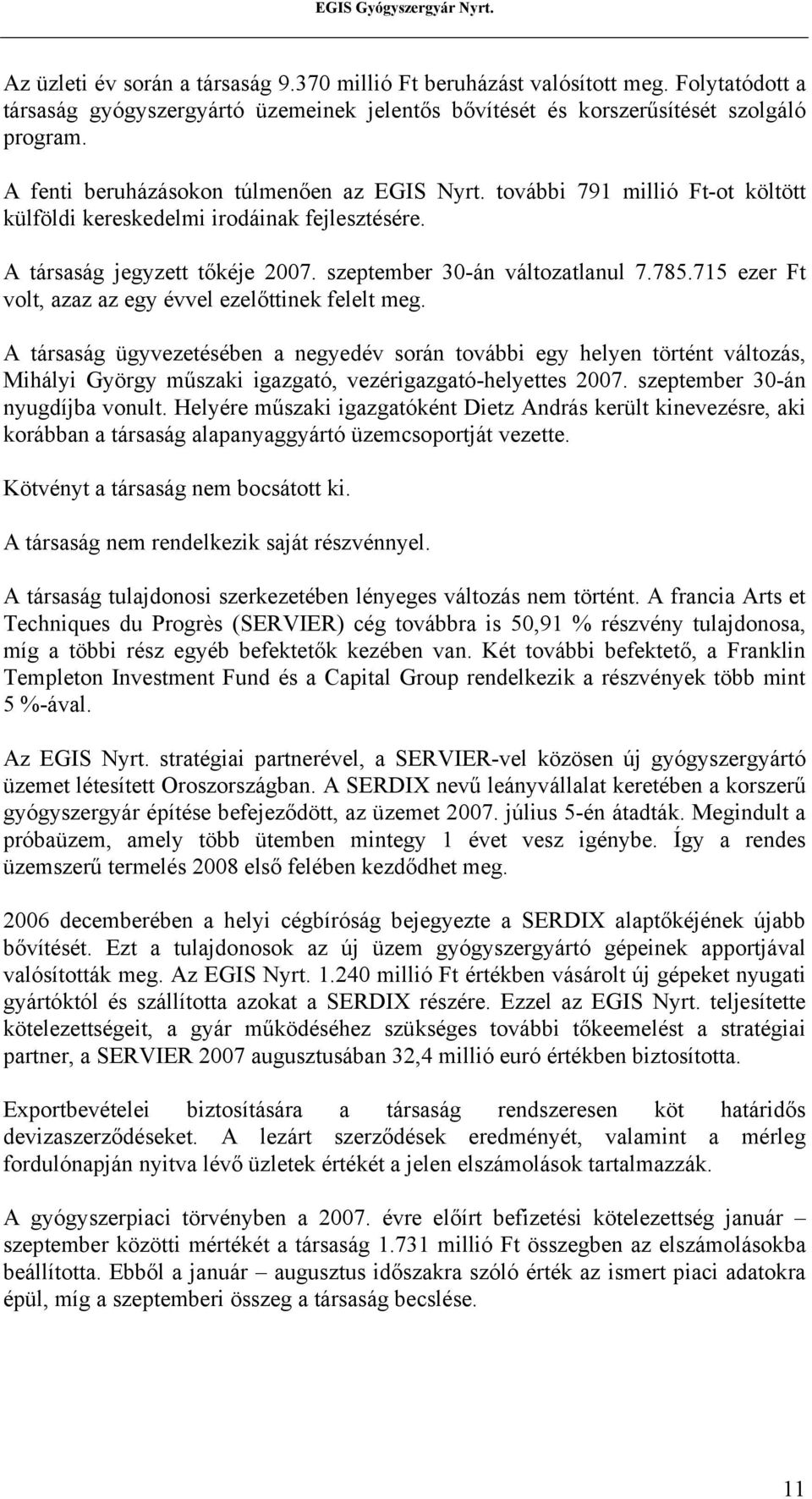 715 ezer Ft volt, azaz az egy évvel ezelőttinek felelt meg.