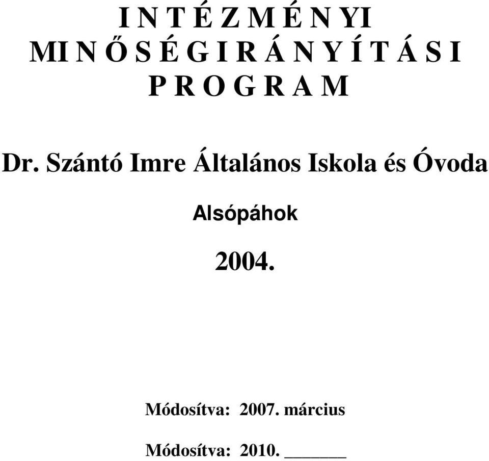 Szántó Imre Általános Iskola és Óvoda