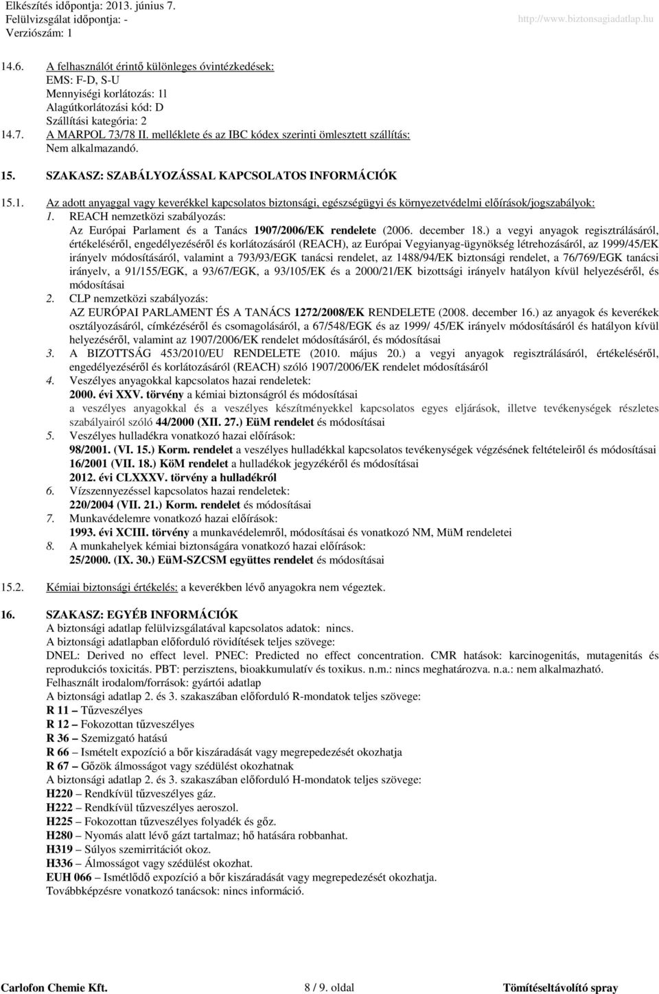 REACH nemzetközi szabályozás: Az Európai Parlament és a Tanács 1907/2006/EK rendelete (2006. december 18.
