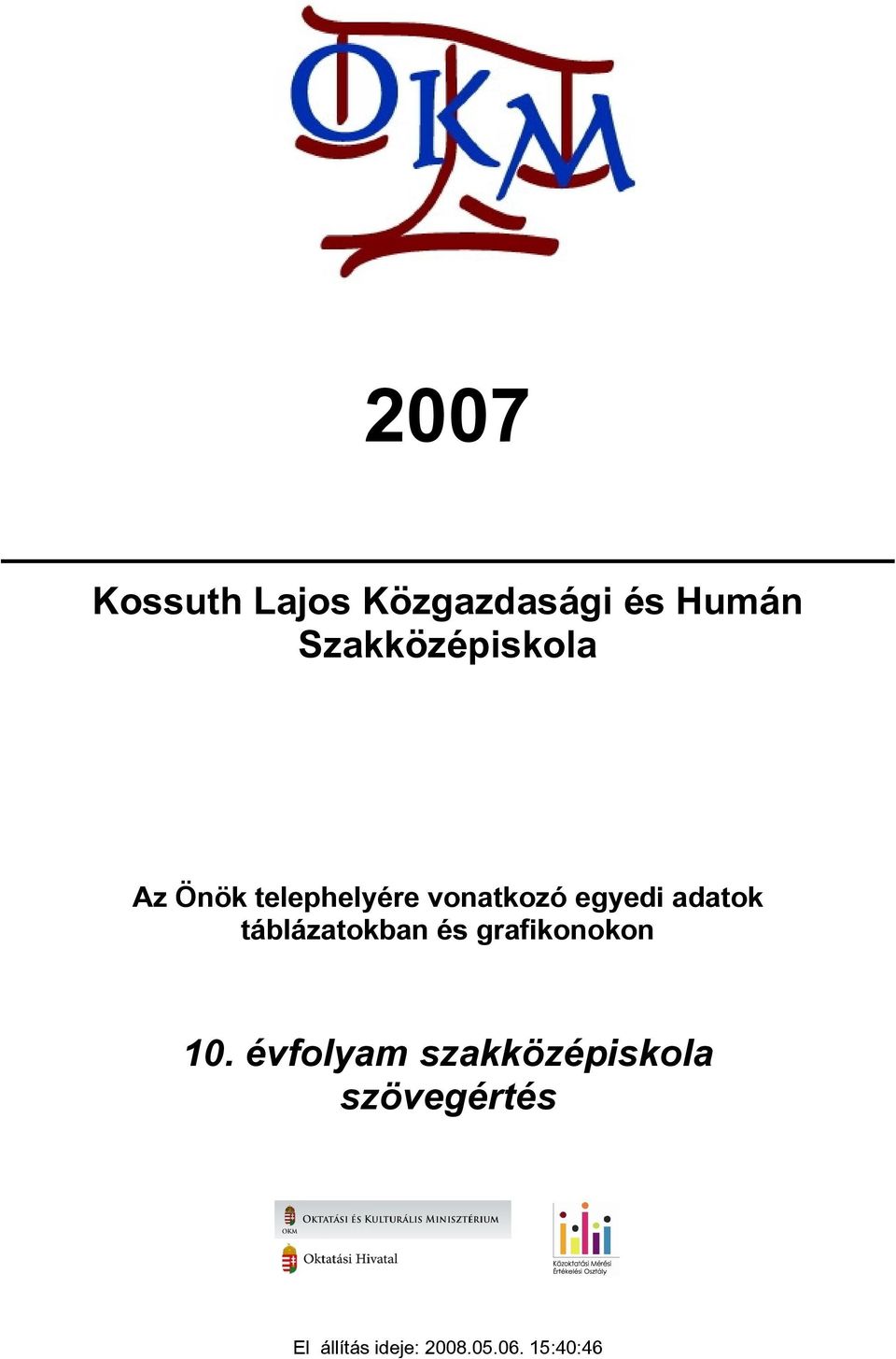 egyedi adatok táblázatokban és grafikonokon 1.