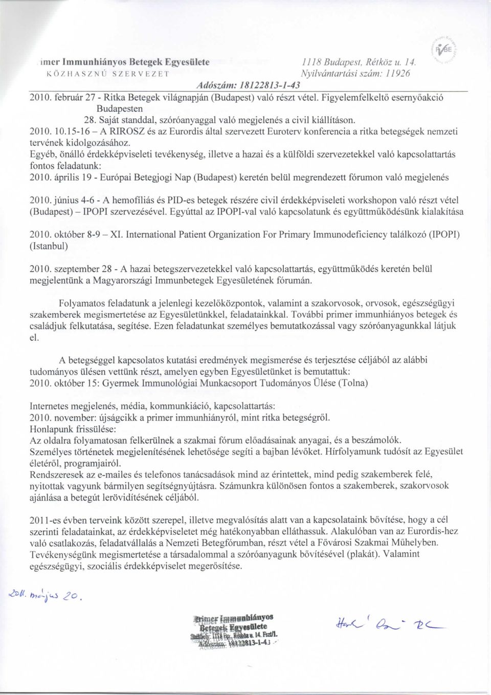 15-16 - A RIROSZ es az Eurordis altal szervezett Euroterv konferencia a ritka betegsegek nemzeti tervenek kidolgozasahoz.