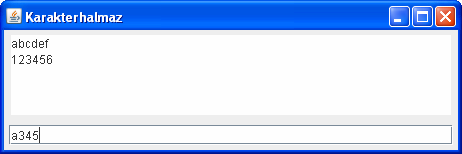 import javax.swing.*; import java.awt.*; import java.awt.event.*; public class Karakterhalmaz { JFrame fr=new JFrame("Karakterhalmaz"); fr.setdefaultcloseoperation(jframe.exit_on_close); fr.