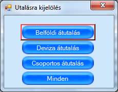 1.2.1.3 Egy bizonylat utalásra kijelölése Jelöljük ki a megfelelő bizonylatot (kattintsunk egyszer a megfelelő sorra), majd ikon Ha tévesen jelöltünk ki egy számlát utalásra, akkor a