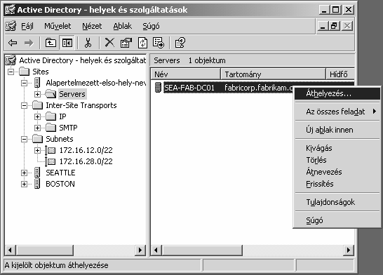 76 Frissítés Windows Server 2003 Active Directoryra 4. A Servers sávon kattintsunk jobb gombbal a Windows NT 4.0- ról frissített tartományvezérlő nevére, majd kattintsunk a Move Áthelyezés parancsra!