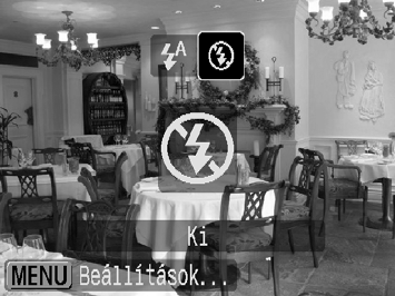 ! A vaku kikapcsolása A vaku kikapcsolható képek készítésekor. Nyomja meg a r gombot. Válassza a! lehetőséget. A qr gombok megnyomásával válassza a! lehetőséget, majd nyomja meg a m gombot.