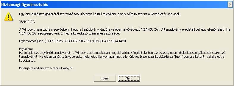 Ezután figyelmeztetést kapunk, hogy elfogadjuk-e az ibahir hitelesítés szolgáltatót: A