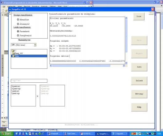 A transzformációs paraméterek számítása a fentebb látható HungaPro v4.18 program segítségével történt.