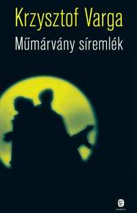 Műmárvány síremlék Fordította: Pálfalvi Lajos Európa Kidó, 2011. A regény szereplői a XXI. század elejéről indulnak a baljós jövőbe.